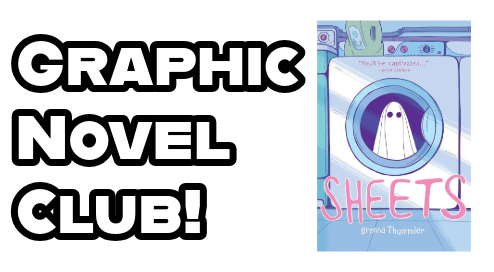 Graphic Novel Club: Sheets