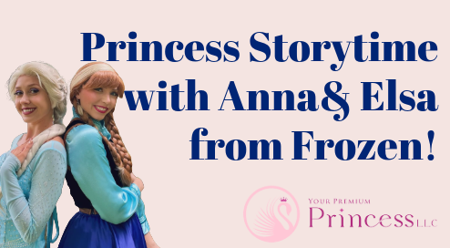 Princess Storytime with Anna and Elsa